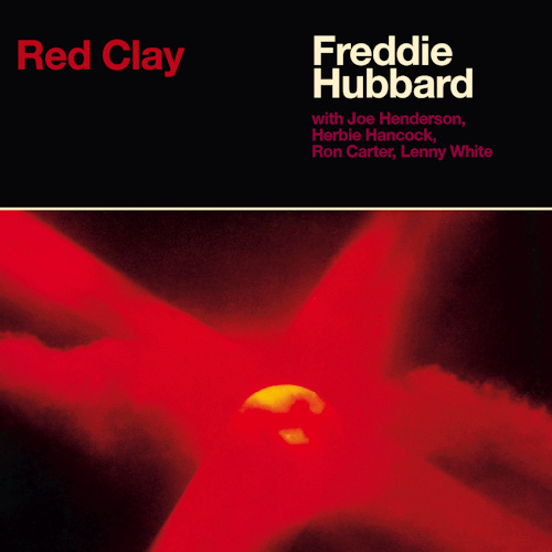 HUBBARD, FREDDIE - RED CLAYHUBBARD, FREDDIE - RED CLAY.jpg